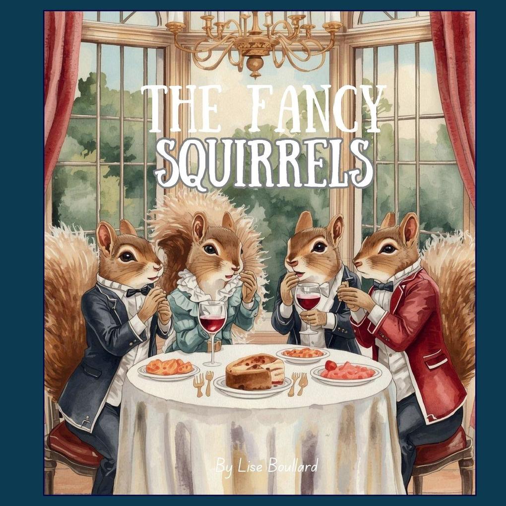 The Fancy Squirrels
