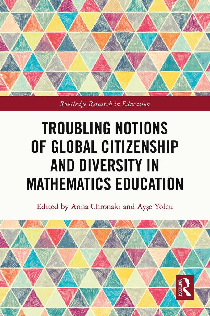 Troubling Notions of Global Citizenship and Diversity in Mathematics Education
