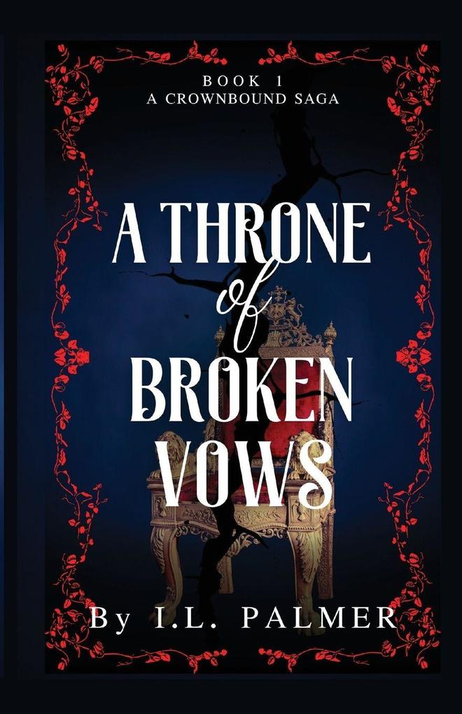 A Throne of Broken Vows