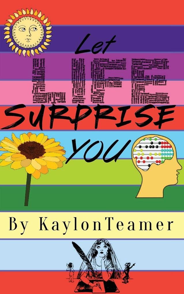 Let Life Surprise You