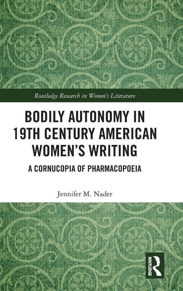 Bodily Autonomy in 19th Century American Women's Writing