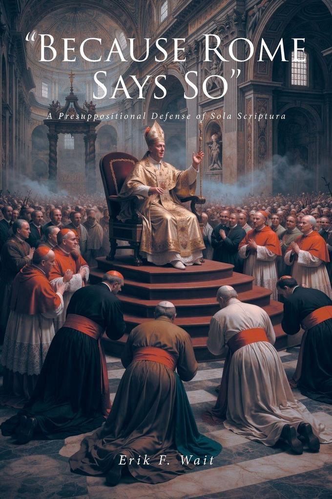 'Because Rome Says So'