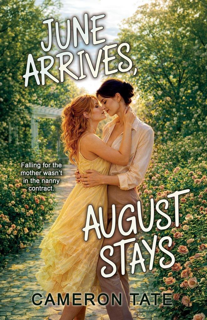 June Arrives August Stays