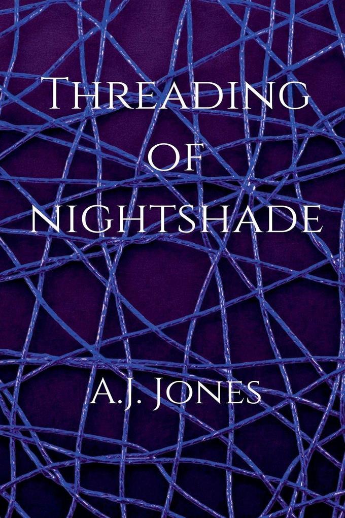 Threading Of Nightshade