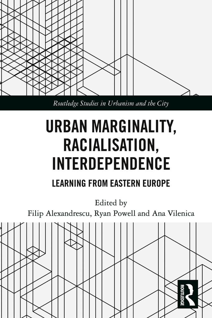 Urban Marginality Racialisation Interdependence