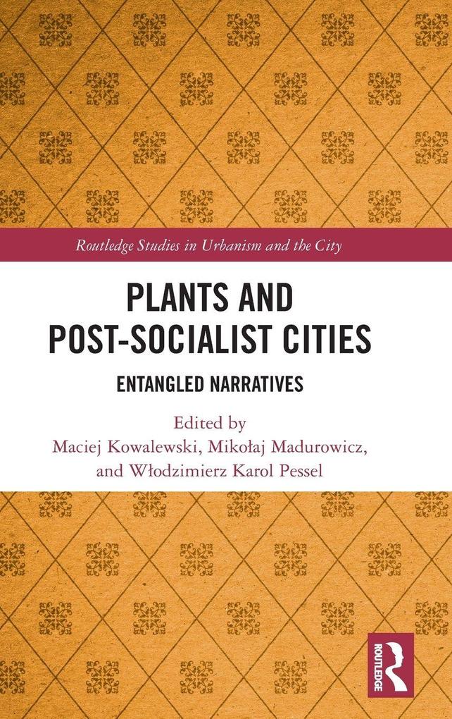 Plants and Post-Socialist Cities