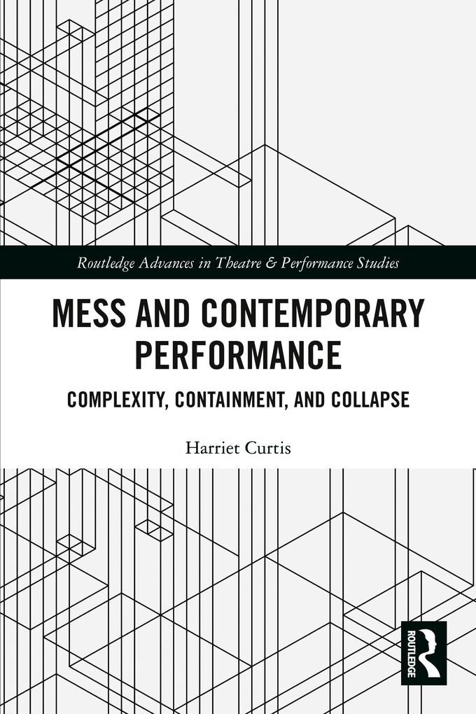 Mess and Contemporary Performance