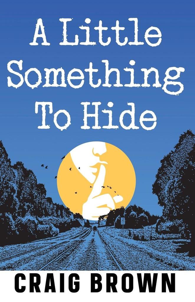 A Little Something To Hide