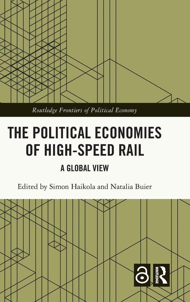 The Political Economies of High-Speed Rail