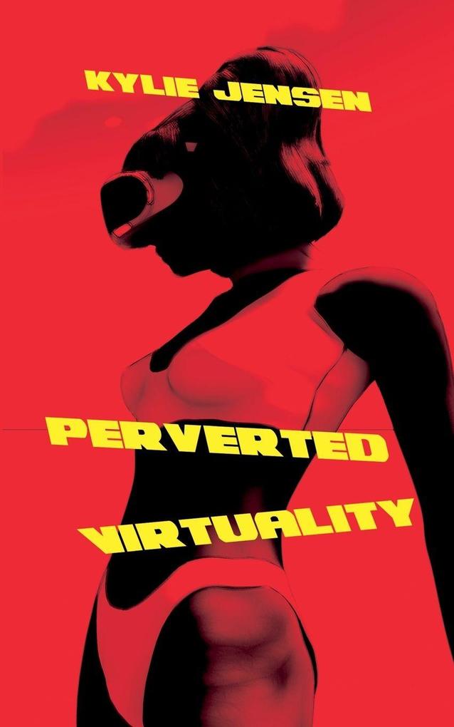 Perverted Virtuality