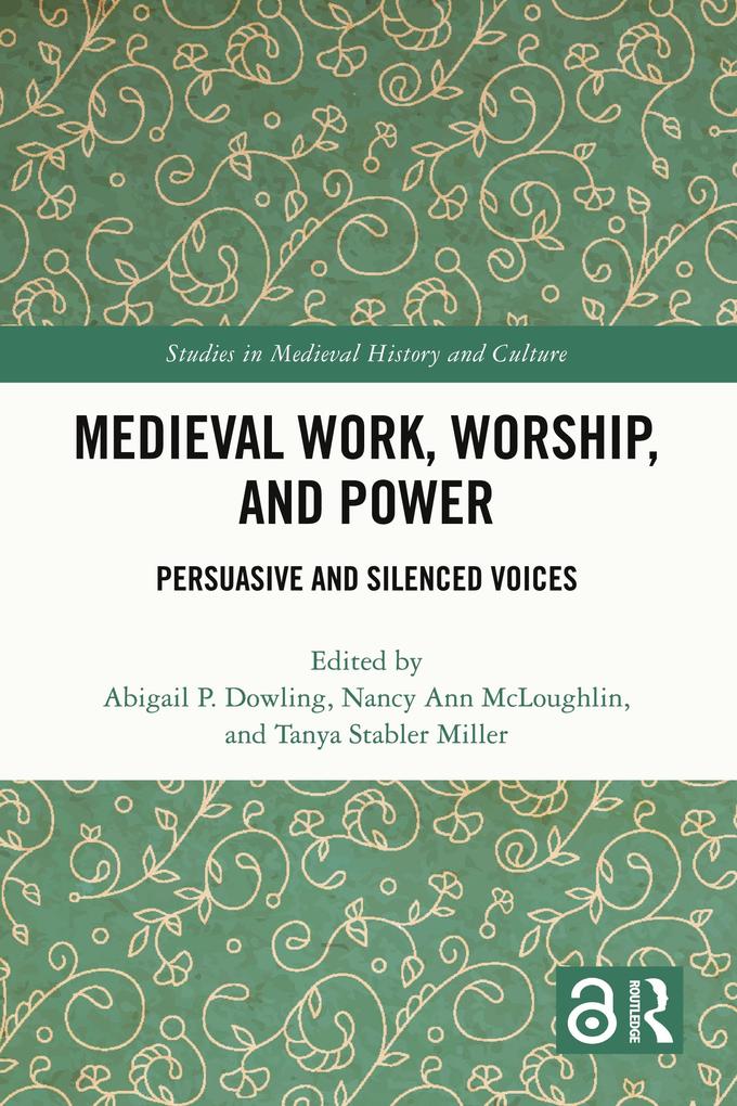 Medieval Work Worship and Power