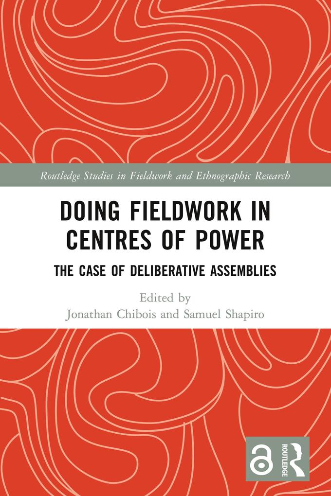 Doing Fieldwork in Centres of Power