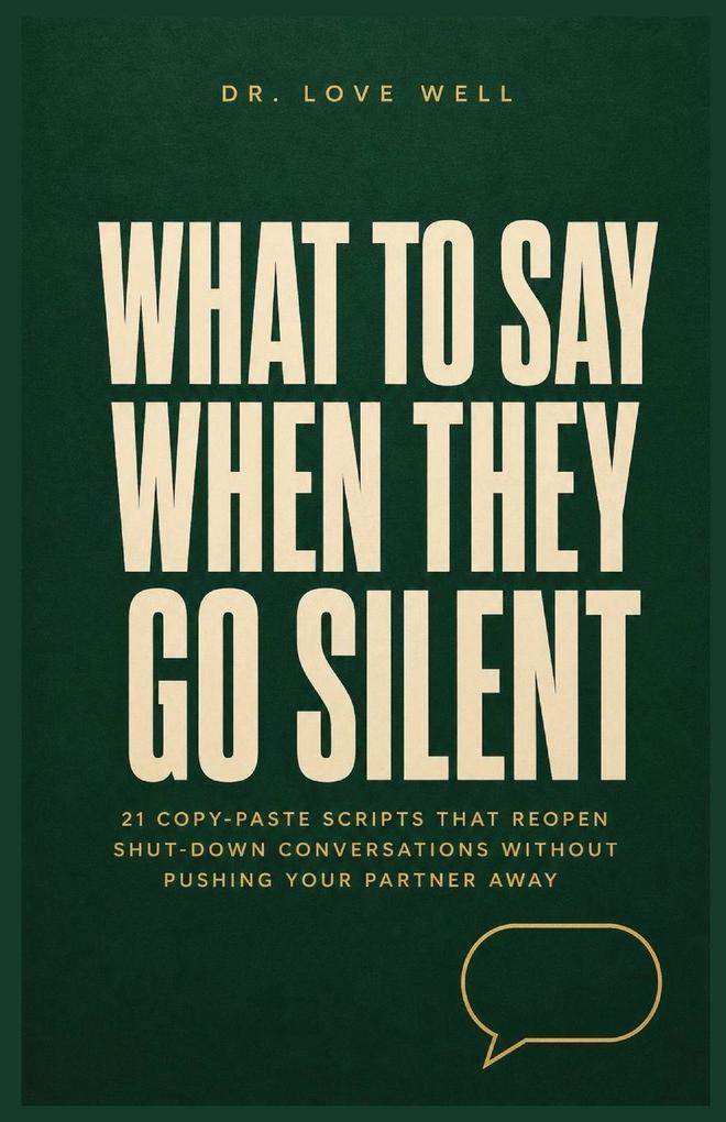 What to Say When They Go Silent