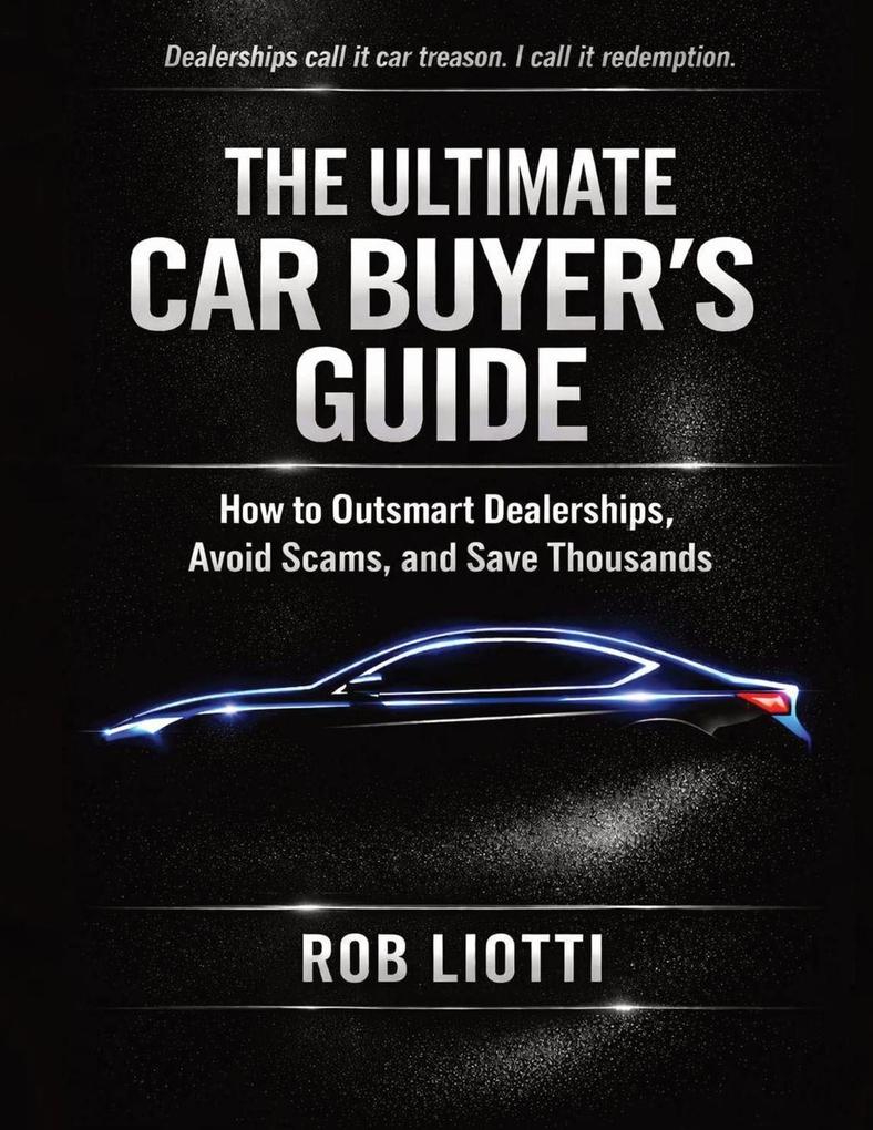 The Ultimate Car Buyer's Guide