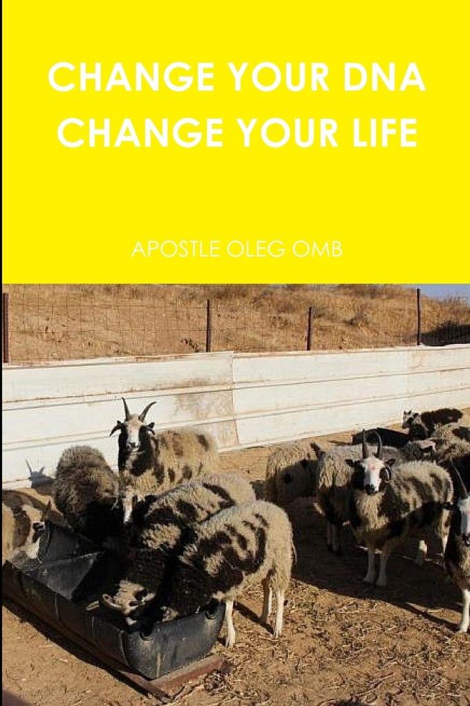 CHANGE YOUR DNA CHANGE YOUR LIFE
