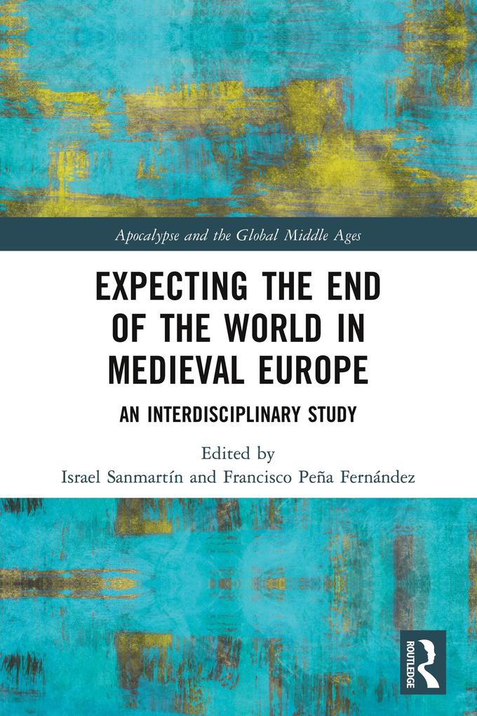 Expecting the End of the World in Medieval Europe