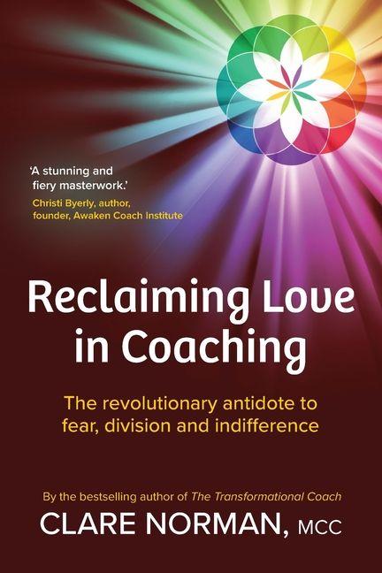 Reclaiming Love in Coaching