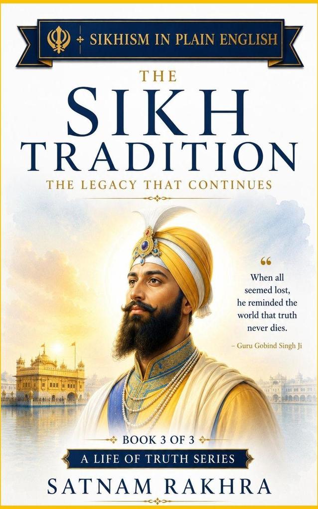 The Sikh Tradition -The legacy continues