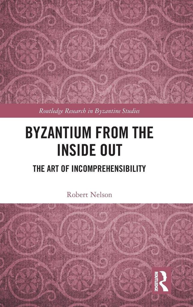 Byzantium From the Inside Out