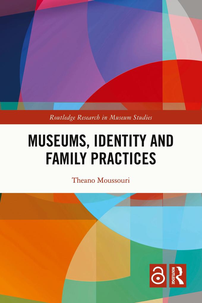 Museums Identity and Family Practices