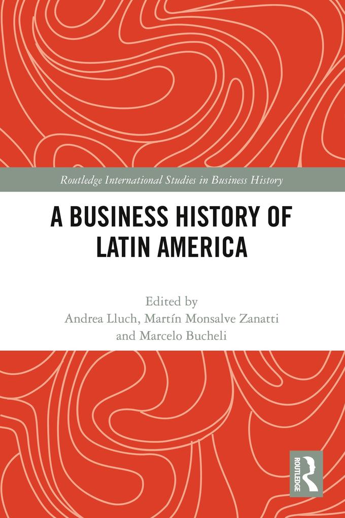 Business History of Latin America