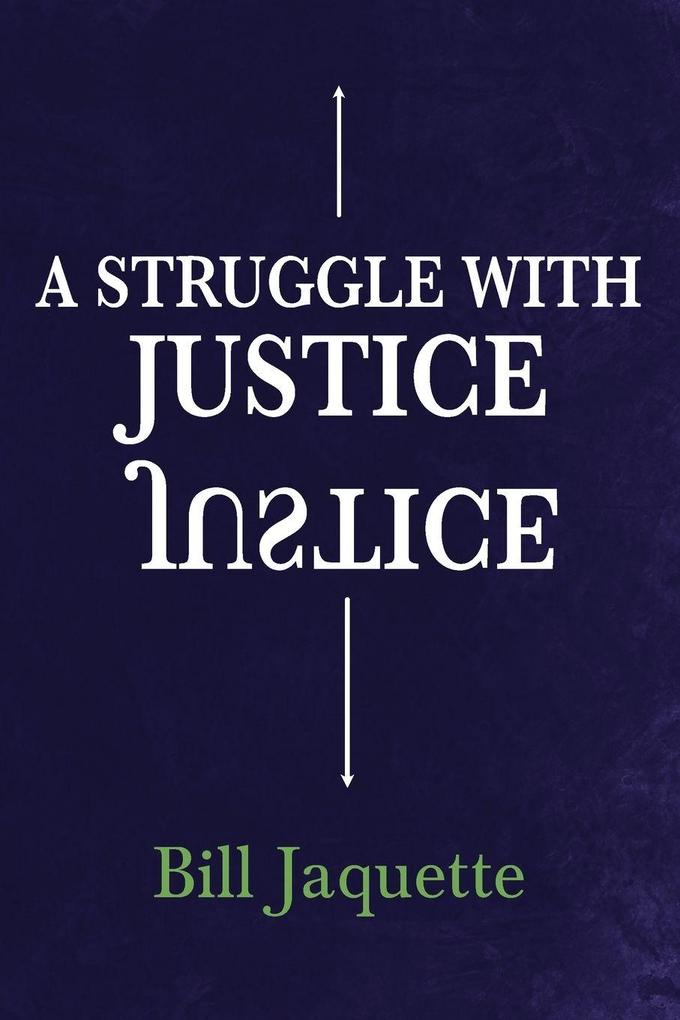 A Struggle with Justice