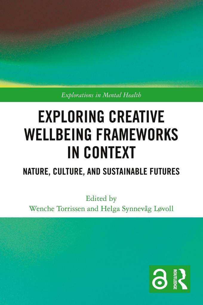 Exploring Creative Wellbeing Frameworks in Context