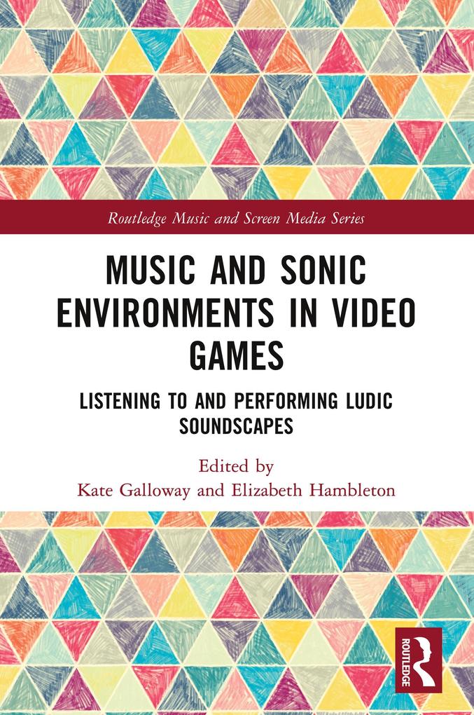 Music and Sonic Environments in Video Games