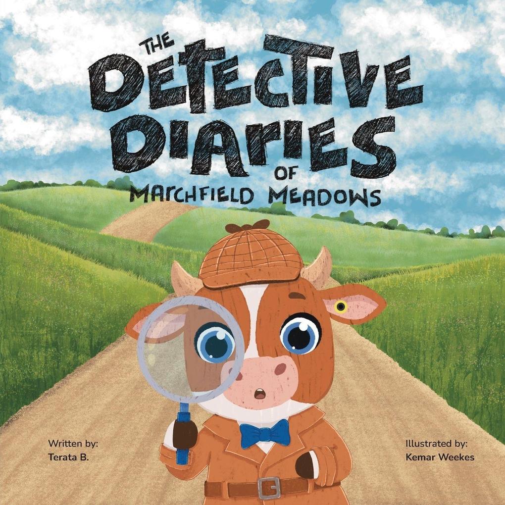 The Detective Diaries of Marchfield Meadows