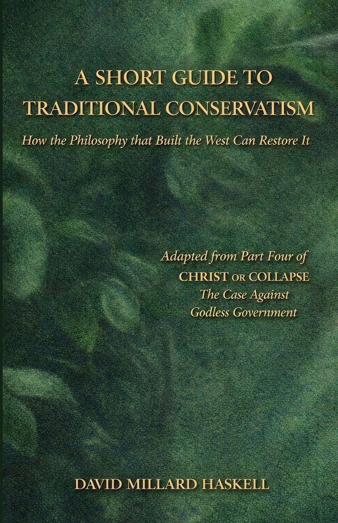 A Short Guide to Traditional Conservatism