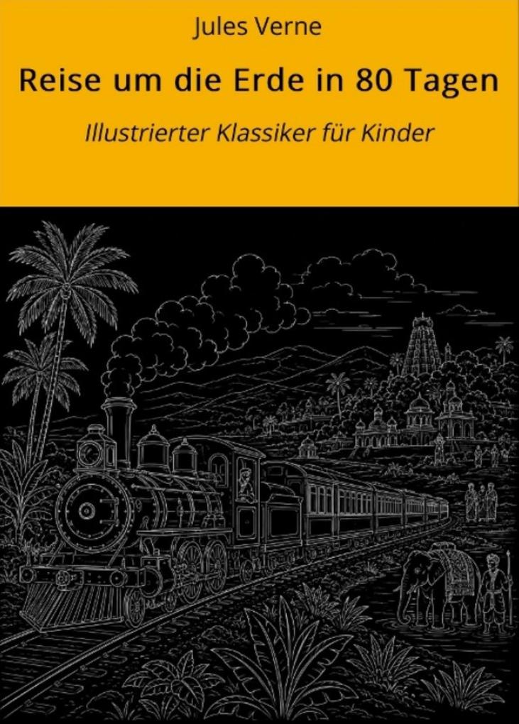 Reise um die Erde in 80 Tagen