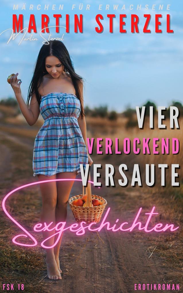 Vier verlockend versaute Sexgeschichten