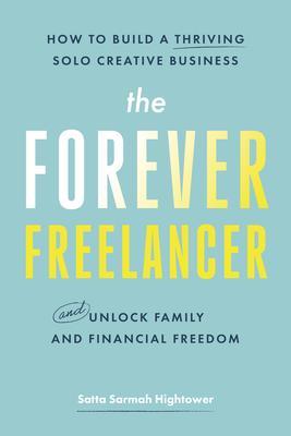 The Forever Freelancer