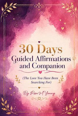 30 Days Guided Affirmations and Companion