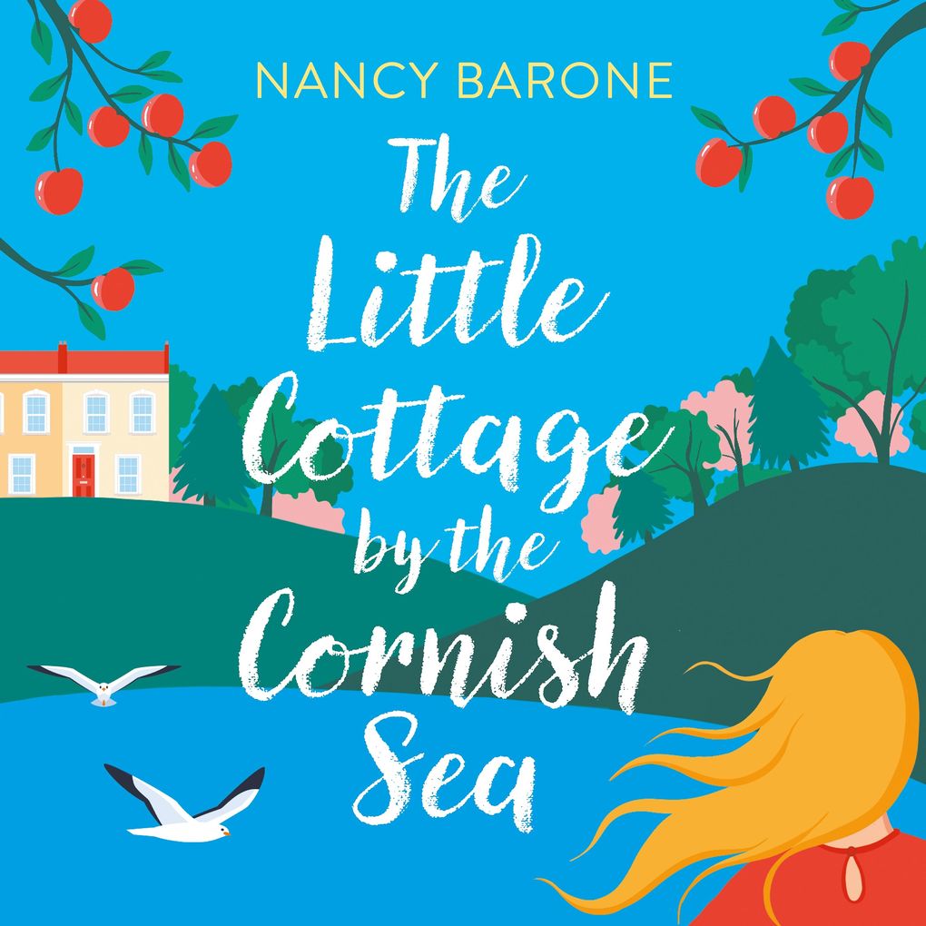 The Little Cottage by the Cornish Sea: Escape to Cornwall this summer with a brand new second-chances romance