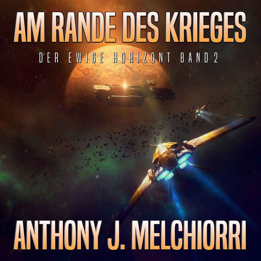 Am Rande des Krieges (Der ewige Horizont Band 2)