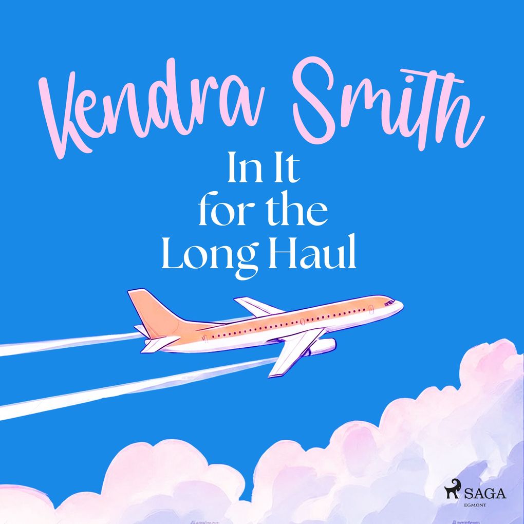 In It for the Long Haul: A warm funny and addictive domestic drama