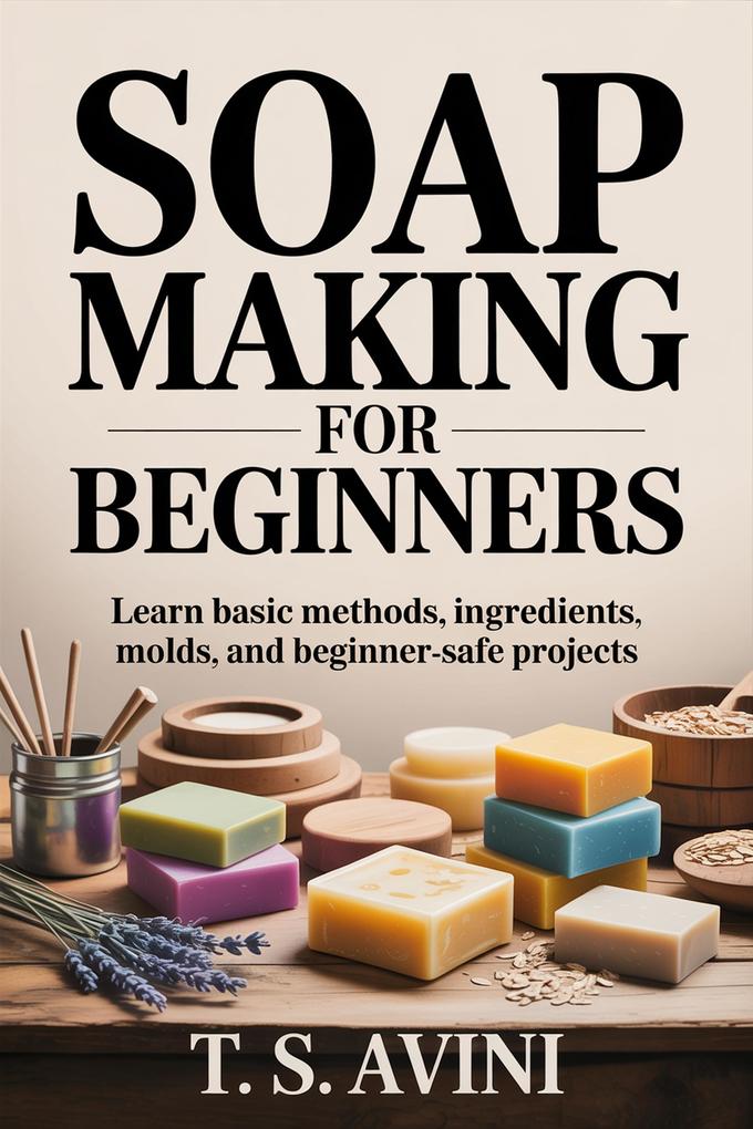 Soap Making For Beginners