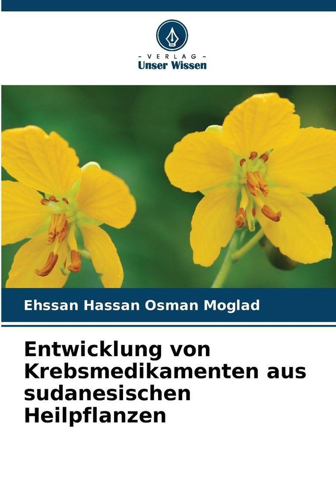 Entwicklung von Krebsmedikamenten aus sudanesischen Heilpflanzen