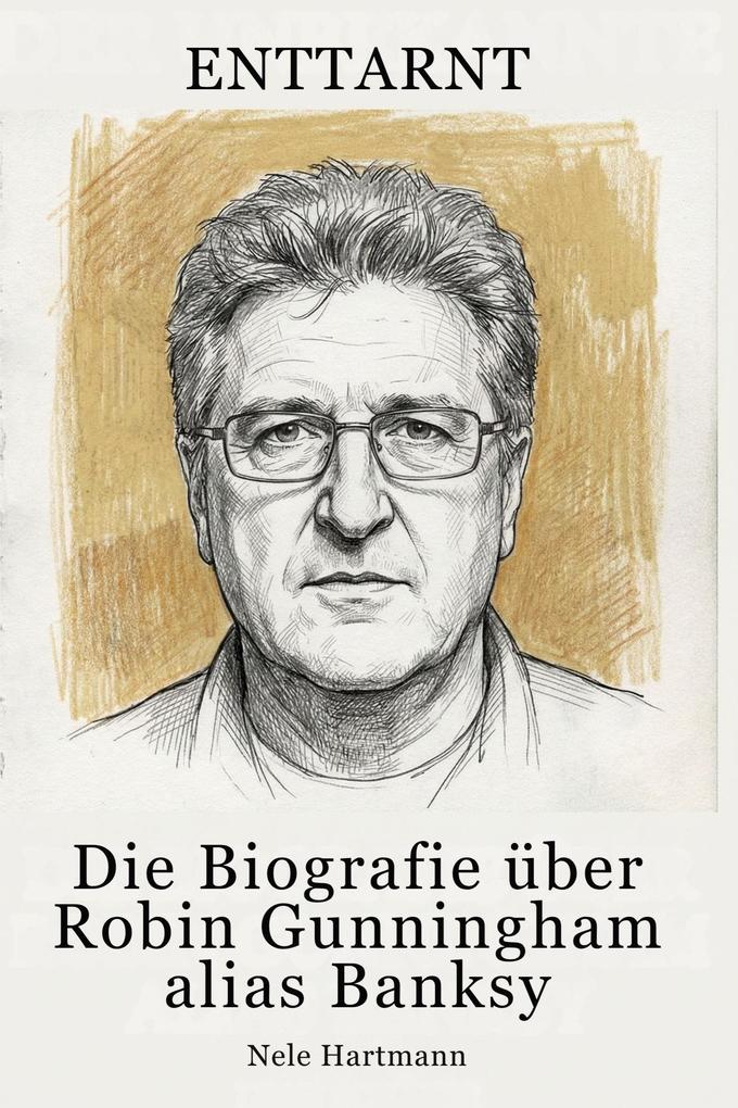 Die Biografie über Robin Gunningham alias Banksy