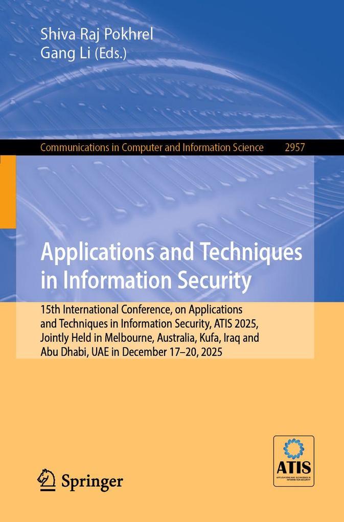 Applications and Techniques in Information Security