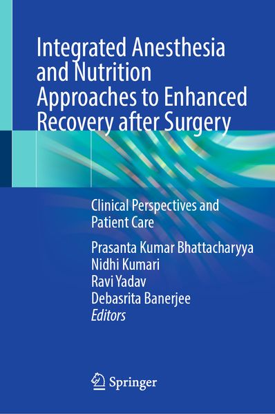 Integrated Anesthesia and Nutrition Approaches to Enhanced Recovery after Surgery