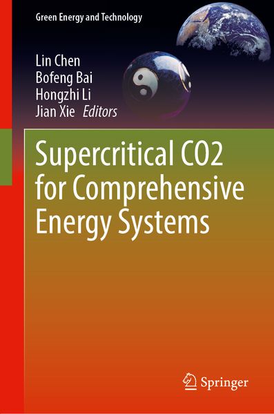 Supercritical CO2 for Comprehensive Energy Systems
