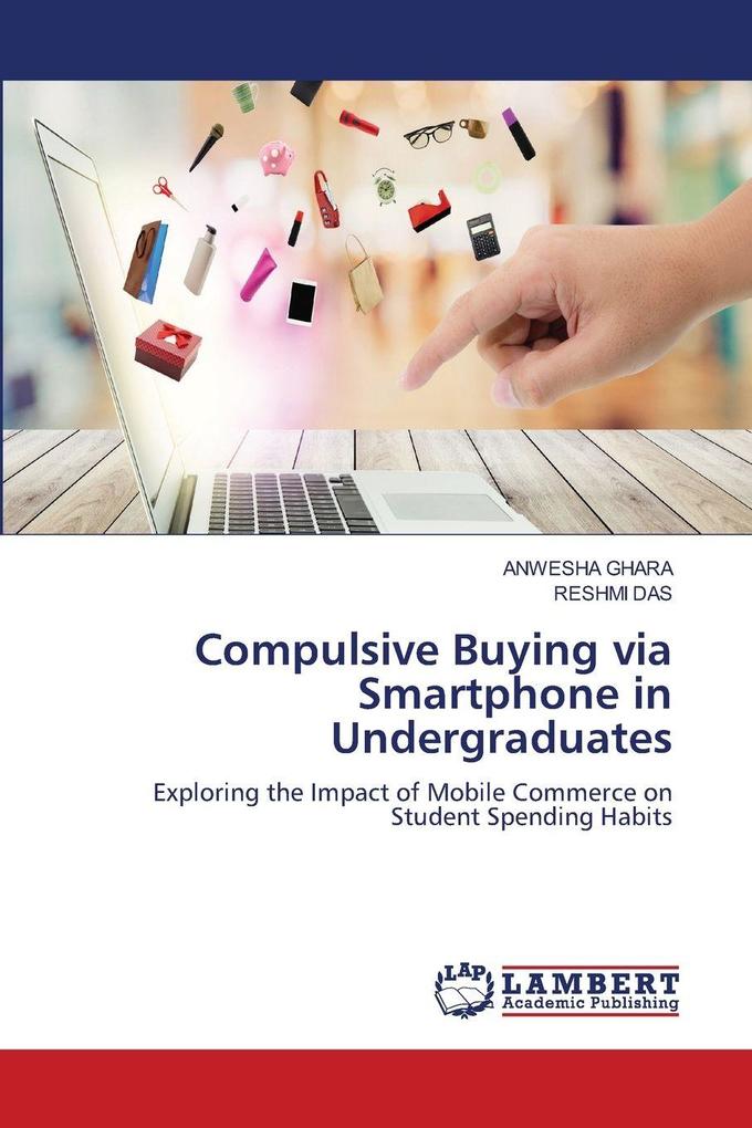 Compulsive Buying via Smartphone in Undergraduates