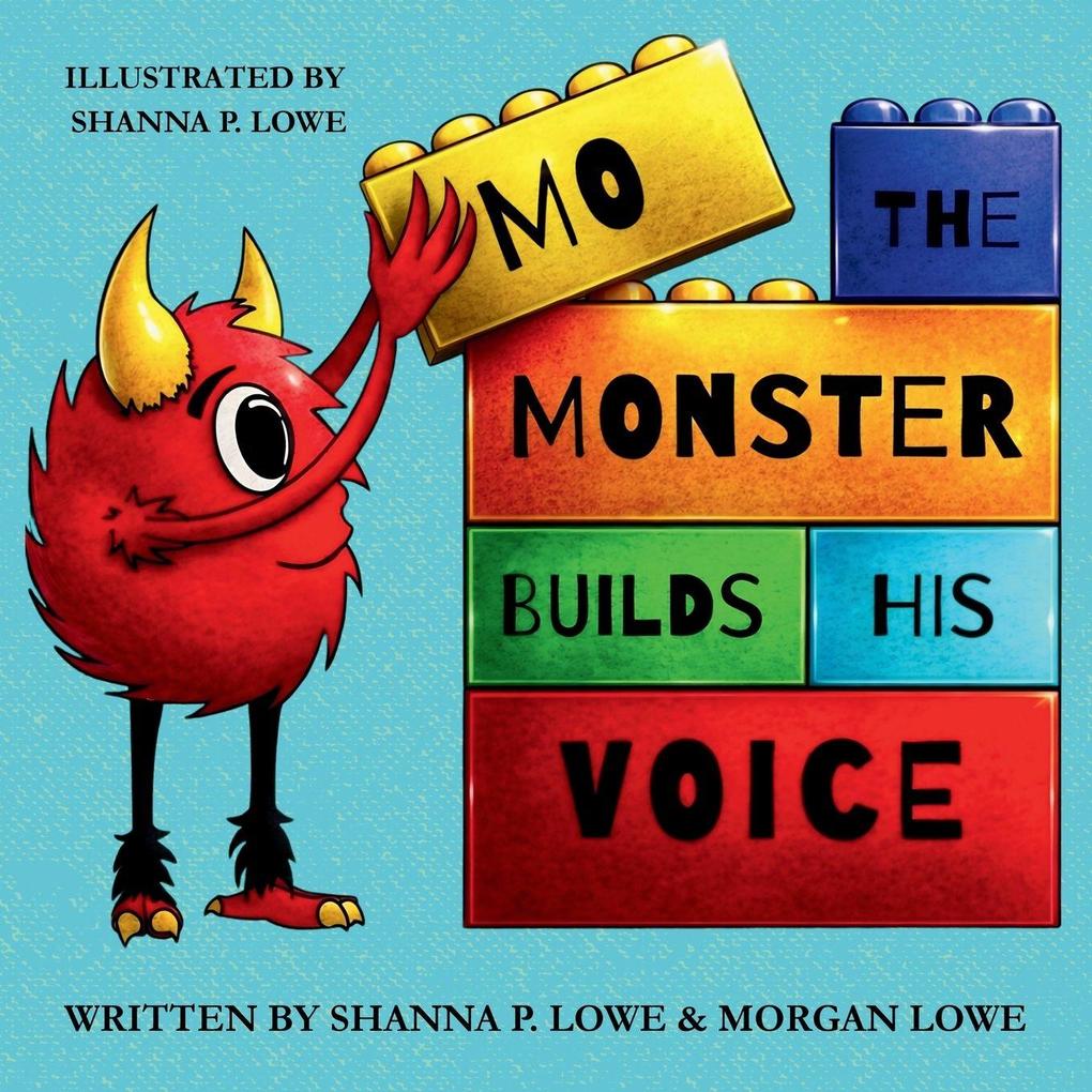 Mo the Monster Builds His Voice