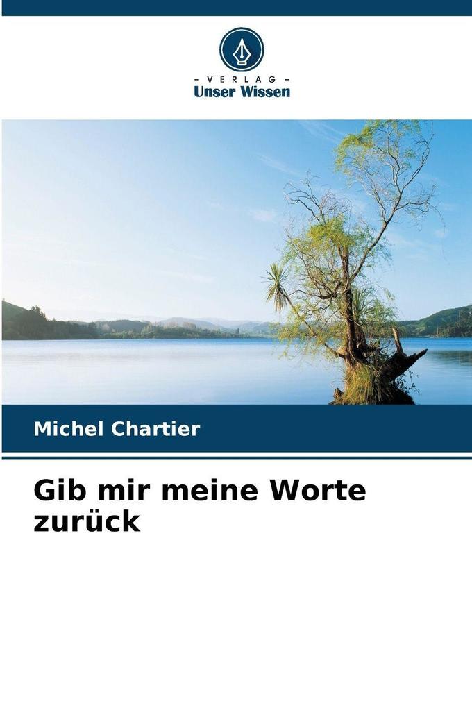 Gib mir meine Worte zurück