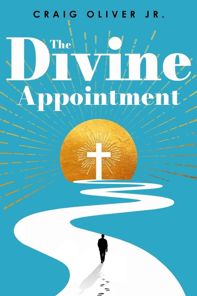 The Divine Appointment