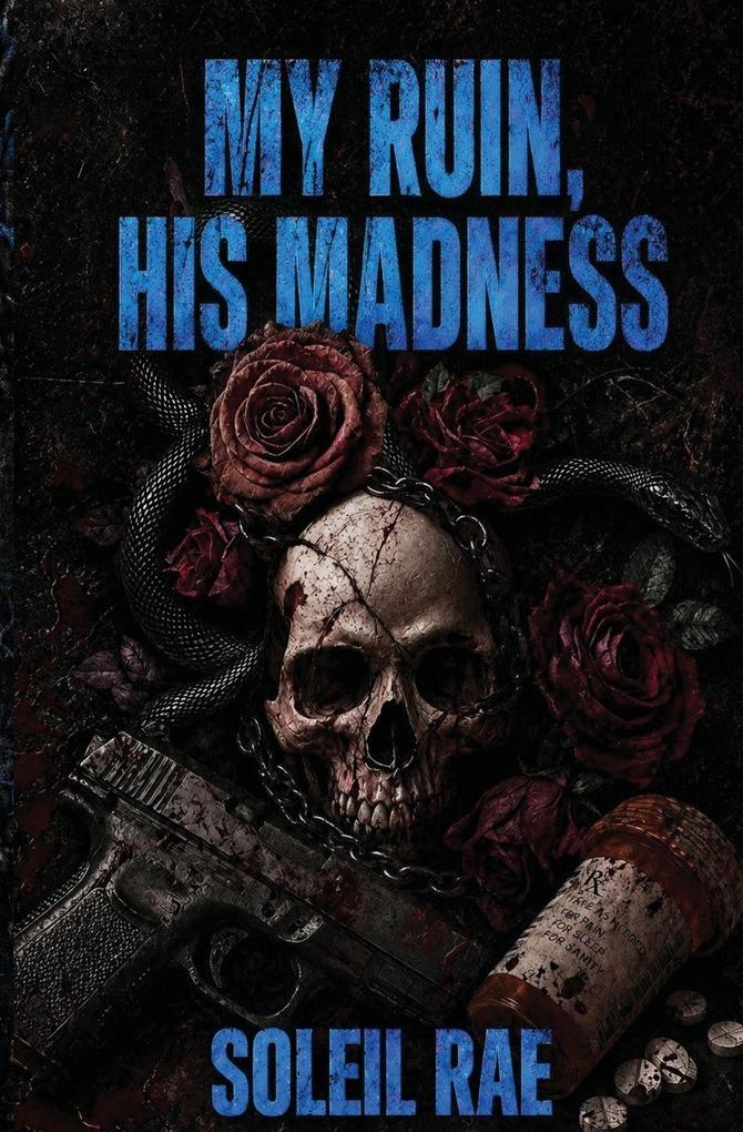 My Ruin His Madness