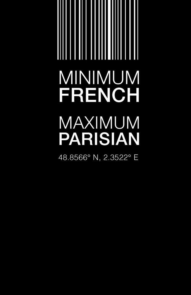 Minimum French Maximum Parisian