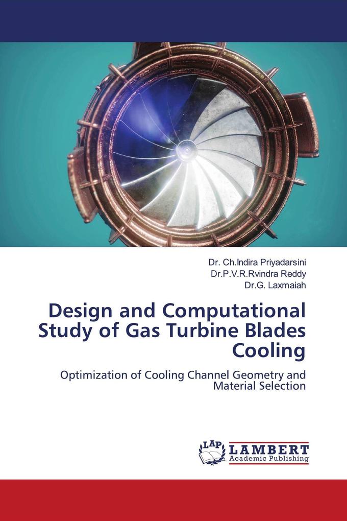 Design and Computational Study of Gas Turbine Blades Cooling